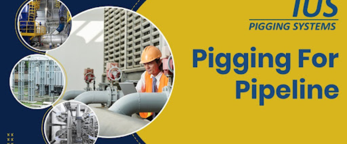 What is Pipeline Pigging? A Complete Beginner’s Guide