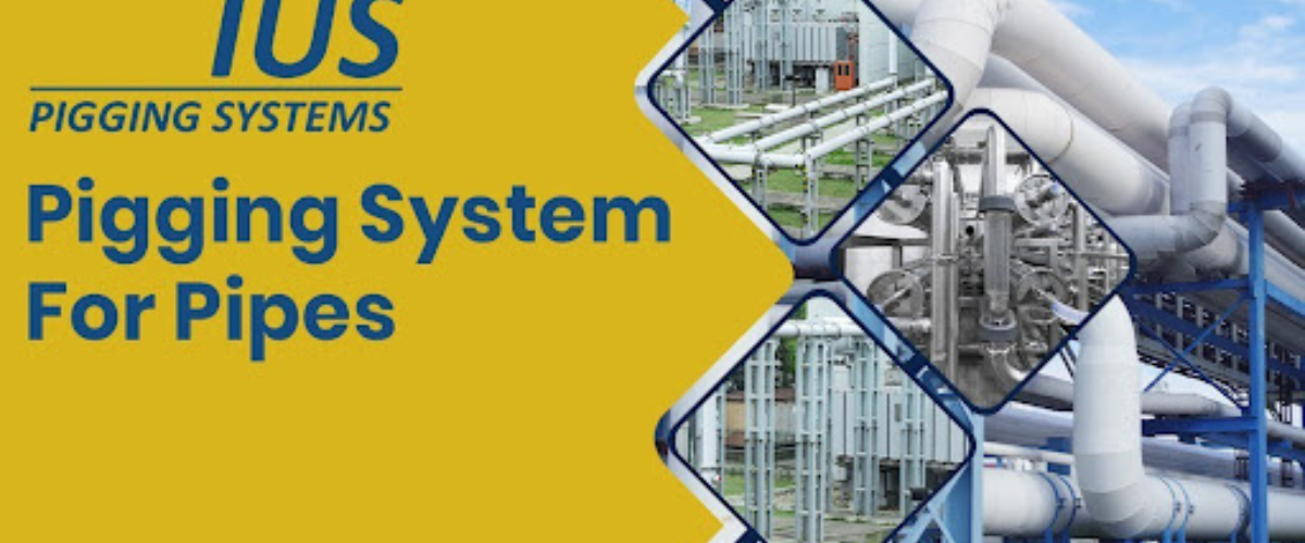 What is a Pigging System for Pipes? A Complete Beginner’s Guide