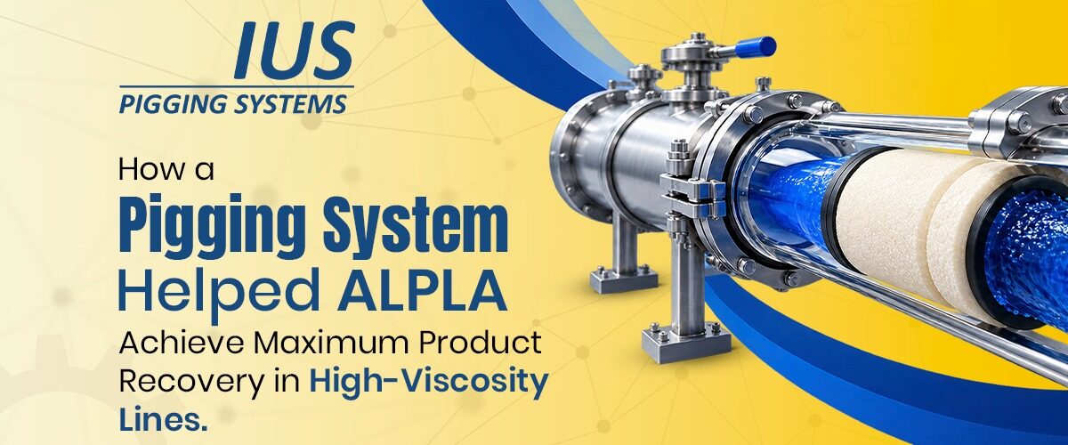 How a Pigging System Helped ALPLA Achieve Maximum Product Recovery in High-Viscosity Lines